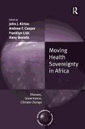 Moving Health Sovereignty in Africa: Disease, Governance, Climate Change