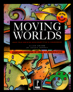 Moving Worlds - Adams, Ellen, and Doherty, Donald, Ph.D.