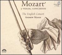 Mozart: 3 Violin Concertos - Andrew Manze (violin); The English Concert