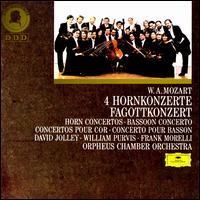 Mozart: 4 Hornkonzerte; Fagottkonzert - David Jolley (horn); Frank Morelli (bassoon); William Purvis (horn); Orpheus Chamber Orchestra