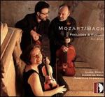 Mozart/ Bach: Preludes & Fugues KV 404a