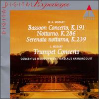 Mozart: Bassoon Concerto K191; Notturno K286; Serenata notturna K239; L. Mozart: Trumpet Concerto - Friedemann Immer (trumpet); Milan Turkovic (bassoon); Concentus Musicus Wien; Nikolaus Harnoncourt (conductor)