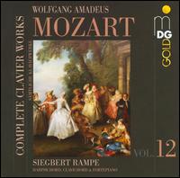 Mozart: Complete Clavier Works, Vol. 12 - Siegbert Rampe (fortepiano); Siegbert Rampe (clavichord); Siegbert Rampe (harpsichord)