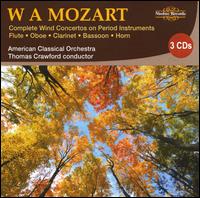 Mozart: Complete Wind Concertos on Period Instruments - Dennis L. Godburn (bassoon); Eric Dillner (spoken word); Marc Schachman (oboe); R.J. Kelly (horn); Sandra Miller (flute);...