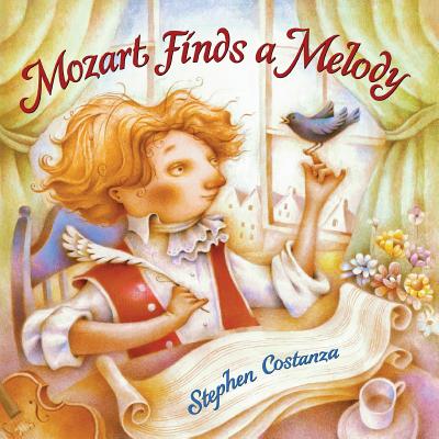 Mozart Finds A Melody - Costanza, Stephen