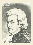 Mozart: His Greatest Piano Solos
