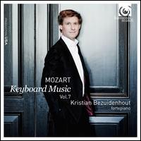Mozart: Keyboard Music, Vol. 7 - Kristian Bezuidenhout (fortepiano)