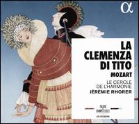 Mozart: La Clemenza di Tito - Ensemble Aedes; Julie Boulianne (vocals); Julie Fuchs (vocals); Karina Gauvin (vocals); Kate Lindsey (vocals);...
