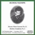 Mozart: Piano Concerto No. 25; Brahms: Symphony No. 2 - Carl Seemann (piano); Rudolf Kempe (conductor)