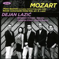 Mozart: Piano Quartets in G minor K478 & E flat major K493; Rondo Concertante K333 - Benjamin Schmid (violin); Dejan Lazic (piano); Enrico Bronzi (cello); Johannes Erkes (viola); Zen Hu (violin)