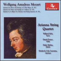 Mozart: Quintet for Horn and Strings in E Flat Major, K. 407; Quartet for Piano and Strings in G minor, K. 478; Quint - Arianna String Quartet; Daniel Foster (viola); Kimberly Cole Luevano (clarinet); Willard Zirk (horn)