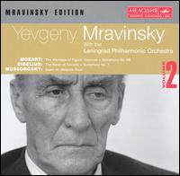 Mozart, Sibelius and Mussorgsky - Leningrad Philharmonic Orchestra; Yevgeny Mravinsky (conductor)