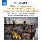 Mozart: Symphonies Nos. 38-40 (arranged by Hummel)