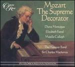 Mozart: The Supreme Decorator - Diana Montague (soprano); Elizabeth Futral (soprano); Majella Cullagh (soprano); Hanover Band; Charles Mackerras (conductor)