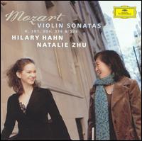 Mozart: Violin Sonatas K. 301, 304, 376 & 526 - Hilary Hahn (violin); Natalie Zhu (piano)