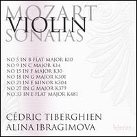 Mozart: Violin Sonatas Nos. 5, 9, 15, 18, 21, 27 & 33 - Alina Ibragimova (violin); Cdric Tiberghien (piano)