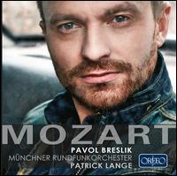 Mozart - Jos van Dam (vocals); Pavol Breslik (tenor); Munich Radio Orchestra; Patrick Lange (conductor)