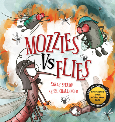 Mozzies Vs Flies - Speedie, Sarah