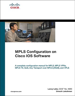 Mpls Configuration on Cisco IOS Software (Paperback) - Lakshman, Umesh, and Lobo, Lancy, S.J