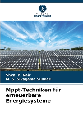 Mppt-Techniken f?r erneuerbare Energiesysteme - P Nair, Shyni, and Sivagama Sundari, M S
