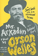 Mr. Arkadin: Aka Confidential Report: The Secret Sordid Life of an International Tycoon