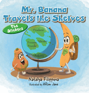 Mr. Banana Travels the Shelves: The Stickers