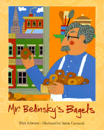 Mr. Belinsky's Bagels - Schwartz, Ellen