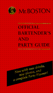 Mr. Boston: The Official Bartender's and Party Guide - Boston, and Cooper, Renee (Revised by), and Morris, Chris (Revised by)