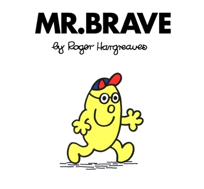 Mr. Brave - Hargreaves, Roger