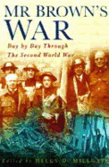 Mr. Brown's War: A Diary of the Second World War