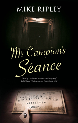 MR Campion's Sance - Ripley, Mike