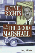 Mr. Civil Rights: The Story of Thurgood Marshall