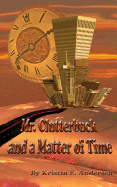 Mr. Clutterbuck and a Matter of Time