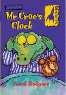 Mr. Croc's Clock - Rodgers, Frank