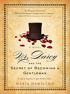 Mr. Darcy and the Secret of Becoming a Gentleman