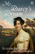 Mr. Darcys Dream