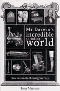 Mr Darwin's Incredible Shrinking World - Macinnis, Peter