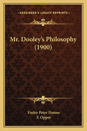 Mr. Dooley's Philosophy (1900)