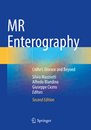 MR Enterography: Crohn's Disease and Beyond