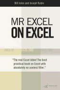 MR Excel on Excel - Jelen, Bill, and Rubin, Joseph, and Taylor, Ivana (Foreword by)