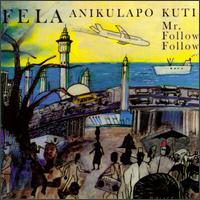 Mr. Follow Follow - Fela Kuti