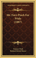 Mr. Fox's Pinch for Pride (1887)