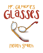 Mr. Gilmore's Glasses