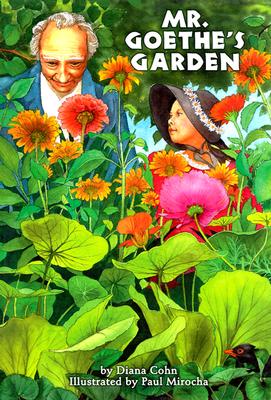Mr. Goethe's Garden - Cohn, Diana