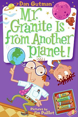 Mr. Granite Is from Another Planet! - Gutman, Dan