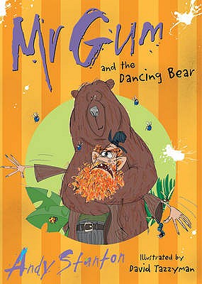 Mr Gum and the Dancing Bear - Stanton, Andy