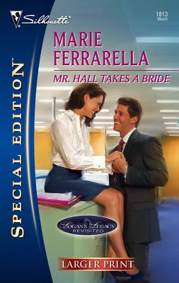 Mr. Hall Takes a Bride - Ferrarella, Marie