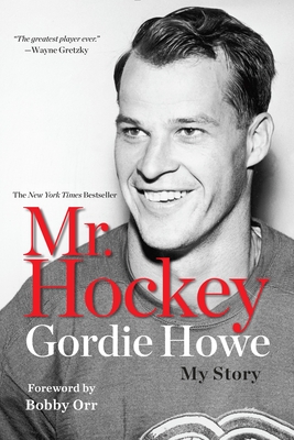 Mr. Hockey: My Story - Howe, Gordie