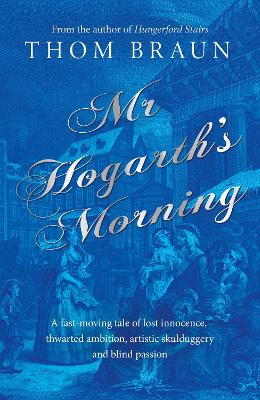 Mr Hogarth's Morning - Braun, Thom