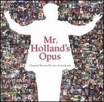 Mr. Holland's Opus [Original Motion Picture Soundtrack]